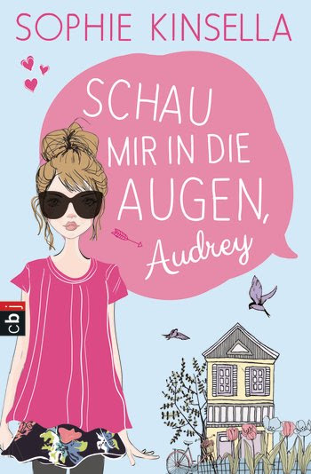 Schau mir in die Augen, Audrey! von Sophie Kinsella