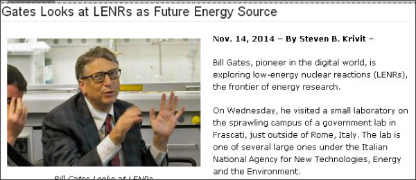 http://news.newenergytimes.net/2014/11/14/gates-looks-at-lenrs-as-future-energy-source/