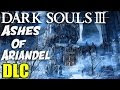 DARK SOULS 3 DLC ASHES OF ARIANDEL DETAILS LEAKED