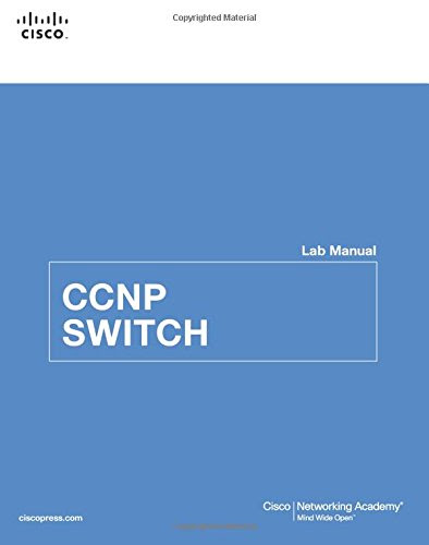 CCNP SWITCH Lab Manual (Lab Companion), by Cisco Networking Academy