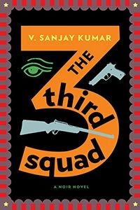 The Third Squad by V. Sanjay Kumar