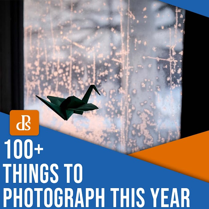 Photography Ideas: 100+ Things to Photograph in 2022