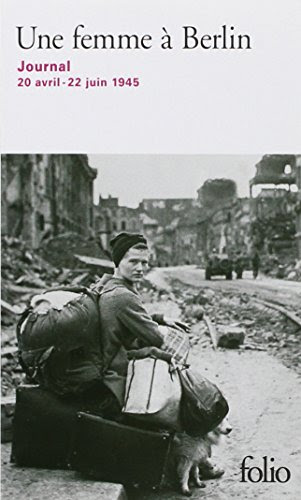 Une femme à Berlin: Journal 20 avril-22 juin 1945
