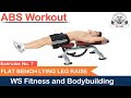 Flat Bench Lying Leg Raise | ABS Workout | Exercise No 7 | #WSFandBB