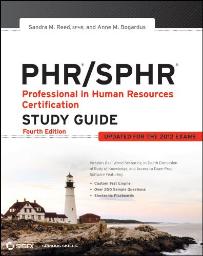 PHR / SPHR: Professional in Human Resources Certification Study Guide, by Sandra M. Reed, Anne M. Bogardus