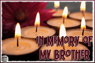 A Remembrance In Memory Of Quotes To Brother. QuotesGram