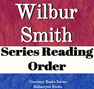 Read Wilbur Smith Series Reading Order Golden Lion Courtney Series Ballantyne Books Egyptian Series Hector Cross Standalone Novels By Wilbur Smith Kobo PDF