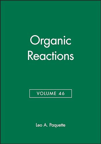 Organic Reactions, Volume 46