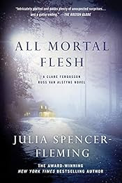 All Mortal Flesh by Julia Spencer-Fleming