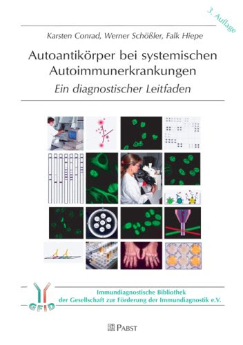 Autoantikörper bei systemischen Autoimmunerkrankungen. Ein diagnostischer Leitfaden 3899673506 pdf
