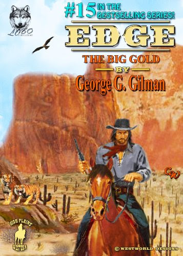 EDGE: The Big Gold (Edge series Book 15)By George G. Gilman