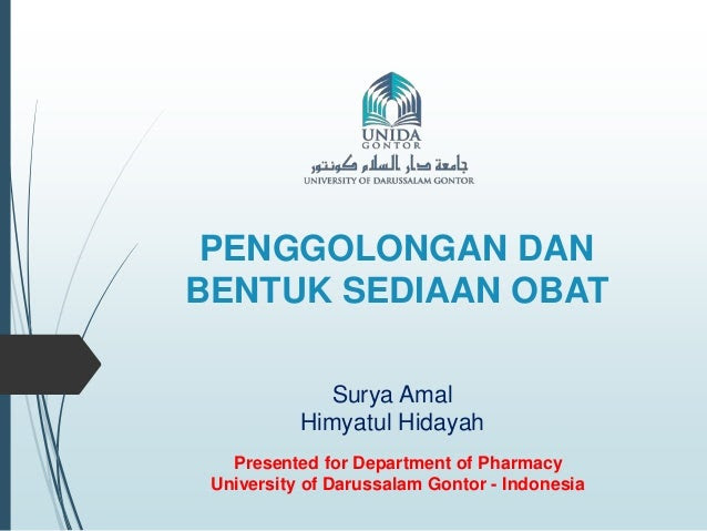 PENGGOLONGAN DAN BENTUK SEDIAAN OBAT PENGGOLONGAN DAN BENTUK SEDIAAN OBAT