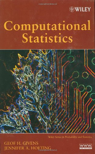 Computational StatisticsBy Geof H. Givens, Jennifer A. Hoeting