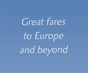 Great fares to Europe and beyond.