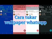 Panas Cara tukar wallpaper whatsapp cantik unik , paling seru!