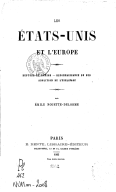 Les États-Unis et l Europe, par Émile Nouette-Delorme : rupture de l Union, reconnaissance du Sud, abolition de l esclavage / par Émile Nouette-Delorme