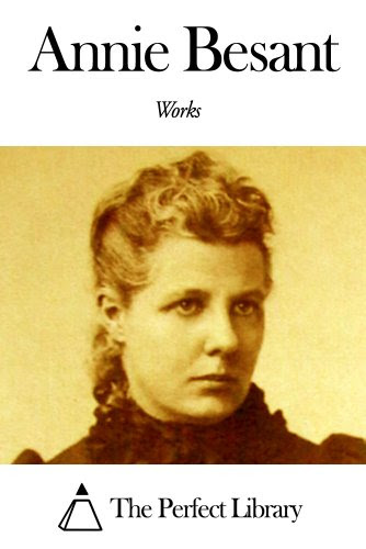 Works of Annie Besant, by Annie Besant