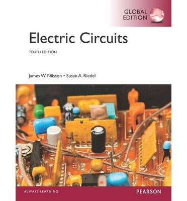 Electric Circuits, by James W. Nilsson, Susan A. Riedel