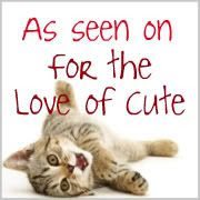 For the Love of Cute