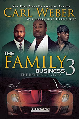 The Family Business 3: The Return of Vegas, by Carl Weber, Treasure Hernandez
