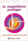 Le Magnétisme pranique : Manuel pratique de guérison paranormale, by Choa Kok Sui, Georges René
