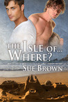 The Isle of... Where?
