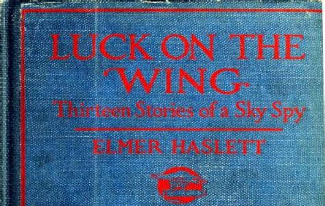 Download EPUB Luck on the Wing: Thirteen Stories of a Sky Spy Best Books of the Month PDF