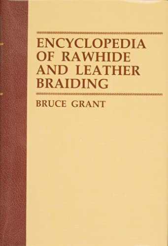 Encyclopedia of Rawhide and Leather Braiding