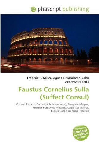 FAUSTUS CORNELIUS SULLA (SUFFECT CONSUL)