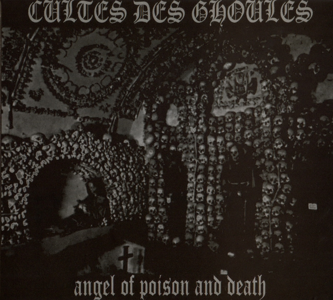Cultes Des Ghoules - Angel Of Poison And Death - 2011