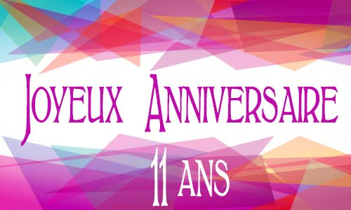 Carte Anniversaire Femme 11 Ans Geomauve