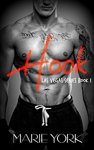 Hook (Fighter Romance) (Las Vegas Series #1), by Marie York