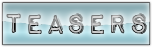 Teasers