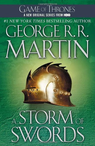 A Storm of Swords: A Song of Ice and Fire: Book Three, by George R. R. Martin