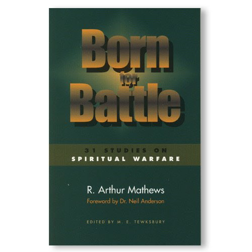 Born For Battle, by R. Arthur Mathews