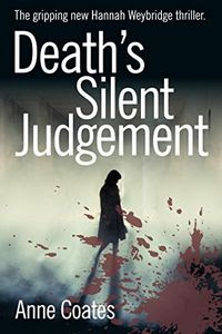 Death's Silent Judgement by Anne Coates