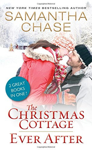 The Christmas Cottage / Ever After, by Samantha Chase