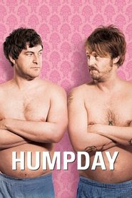 Regarder Humpday 2009 En Streaming VF Gratuit