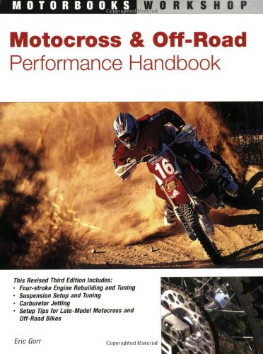 Motocross & Off-Road Performance Handbook (Motorbooks Workshop)By Eric Gorr