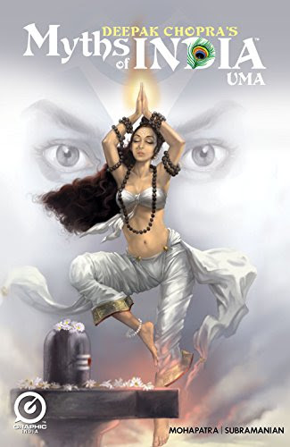 MYTHS OF INDIA: UMA Issue 1 (MYTHS OF INDIA: UMA: 1), by Deepak Chopra, Saurav Mohapatra