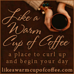 Like a Warm Cup of Coffee: A Place to Curl Up and Begin Your Day