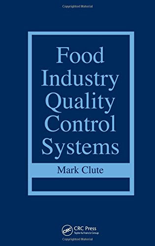 Food Industry Quality Control Systems, by Mark Clute
