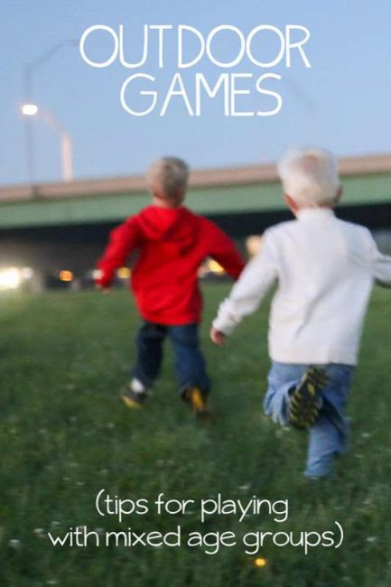 Awesome tips to play outdoor games for all ages, together -- ways to make games work for mixed ages