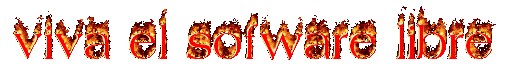 viva el sofware libre