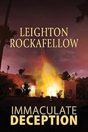 Immaculate Deception by Leighton Rockafellow