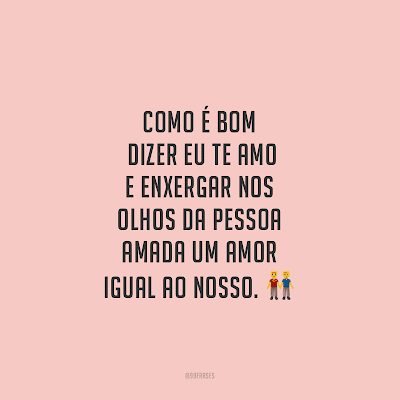 Eu te amo namorado frases de amor