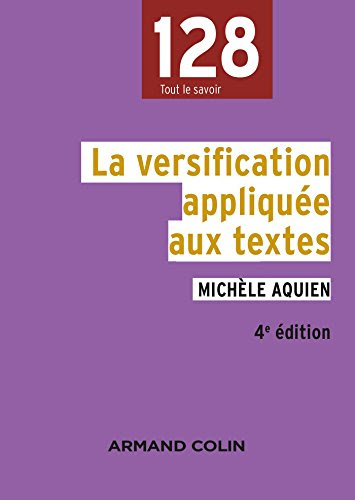 La versification appliquée aux textes - 4e édition (lettres) gratuit