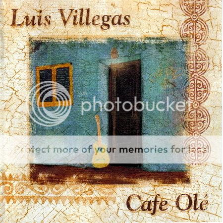 Luis Villegas - Cafe Ole [1998]