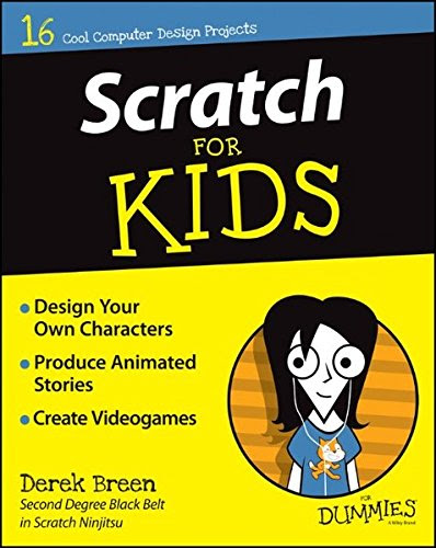 Scratch For Kids For Dummies, by Derek Breen