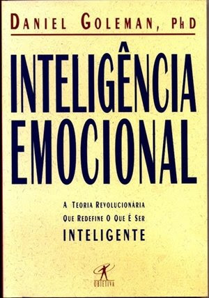 Inteligencia Emocional: A Teoria Revolucionaria Que Redefine O Que E Ser InteligenteBy Daniel Goleman